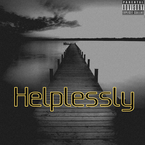 Helplessly