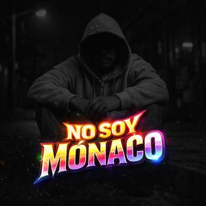 No soy Monaco (Special Version)