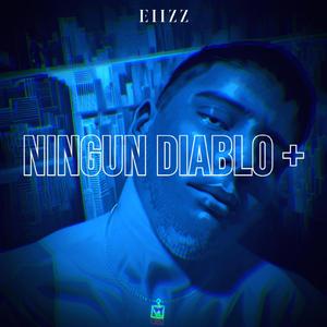 NINGÚN DIABLO + (feat. Grow Beatz)