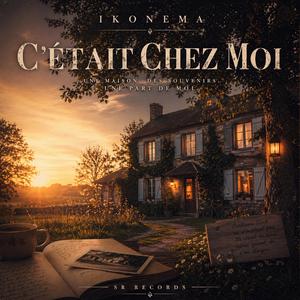 C'était chez moi