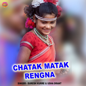 Chatak Matak Rengna