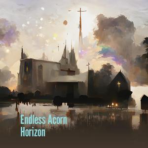 Endless Acorn Horizon