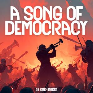 A Song Of Democracy