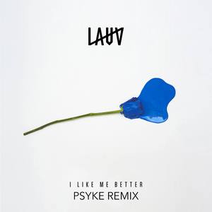 Lauv-I Like Me Better（Psyke Remix）