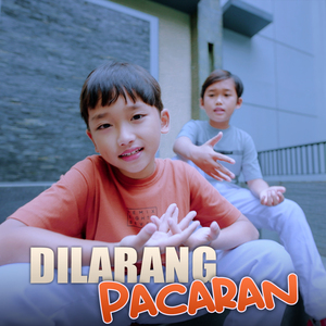 DILARANG PACARAN