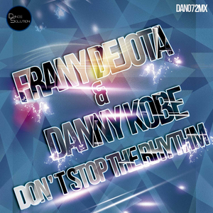 Don't Stop The Rhythm (Original Mix)