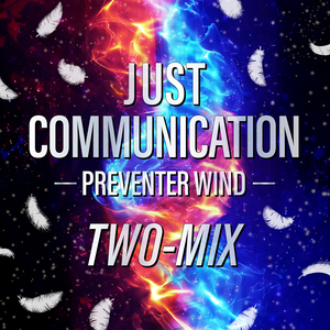 JUST COMMUNICATION -PREVENTER WIND-