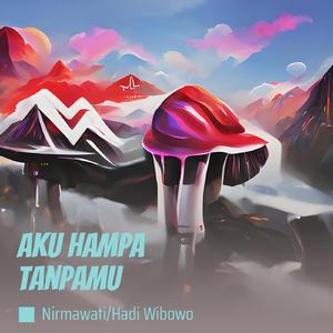 Aku Hampa Tanpamu