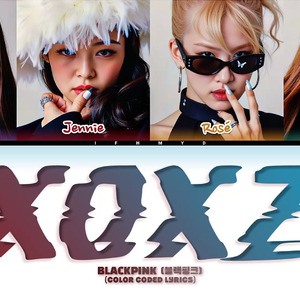 BLACKPINK - XOXZ