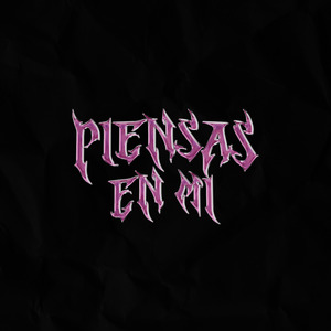 Piensas en Mi
