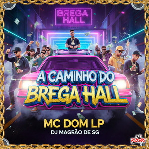 A CAMINHO DO BREGA HALL