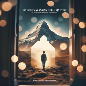 Sadece Kazanmak Değil Niyetim