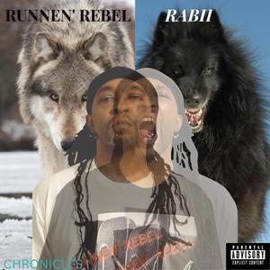 Runnen' Rebel vs Rabii Chronicles I