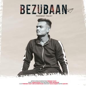 Bezubaan (feat. Freeway Faizy)