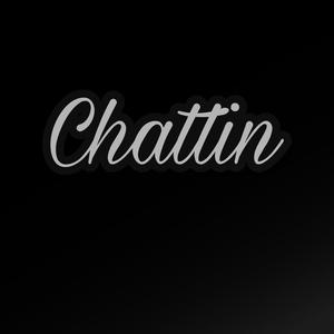Chattin
