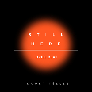 Still Here Drill Beat