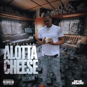 Alotta Cheese
