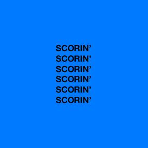 SCORIN'