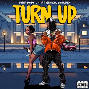 Turn Up (feat. Enoch & Sahend)