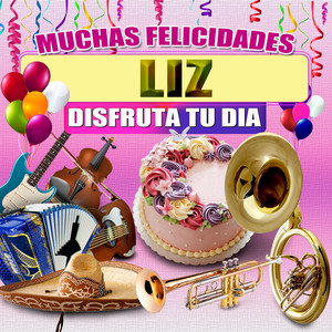 Felicidades a Liz (Version Mariachi) (Hombre)