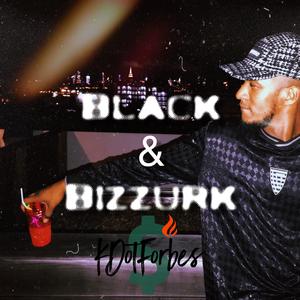 Black & Bizzurk