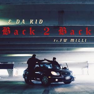Back 2 Back (feat. Fw Milli)