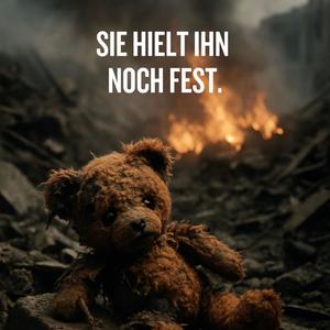 Sie hielt ihn noch fest