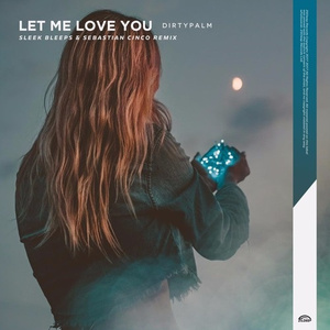 Let Me Love You (Sleek Bleeps  Sebastian Cinco Remix)