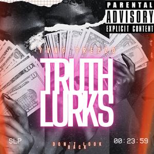 Truth lurks (feat. Lil gg)