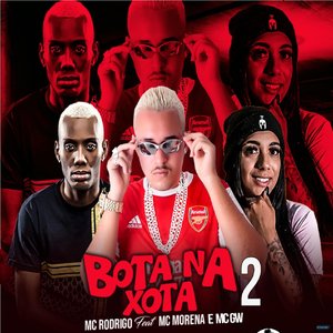 Bota na Xota 2 (feat. MC Morena & MC GW)