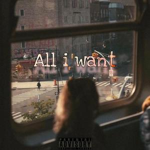 All I Want