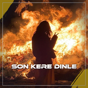 Son Kere Dinle