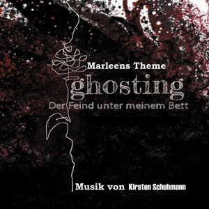 Marleens Theme (ghosting - Der Feind unter meinem Bett)