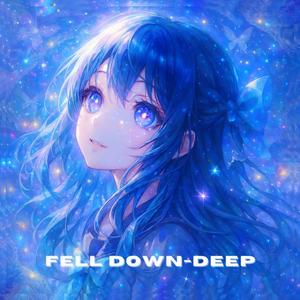 FELL DOWN-slow+