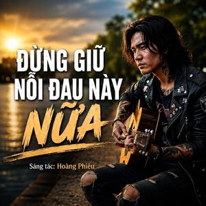 Đừng Giữ Nỗi Đau Này Nữa