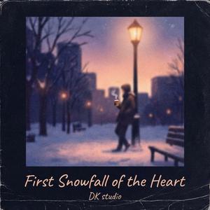 First Snowfall of the Heart