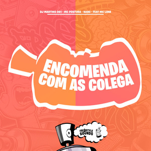 Encomenda Com As Colega