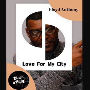 Love for My City (feat. Floyd Anthony) (Radio Edit)