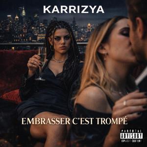 Embrasser C’est Trompé