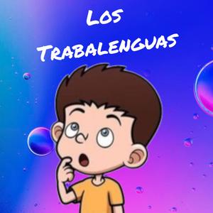 Los Trabalenguas