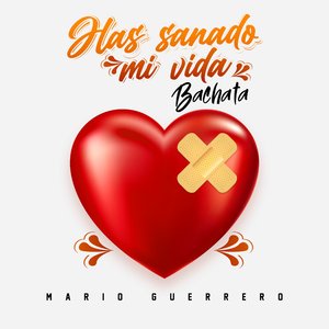 Has Sanado Mi Vida (Bachata)