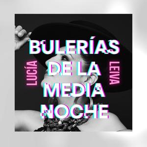 Bulerías de la media noche
