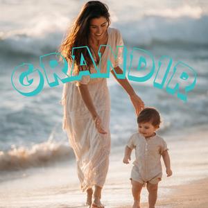 GRANDIR