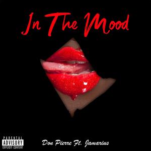 In The Mood (feat. Jamarius)