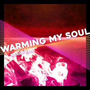 Warming my soul