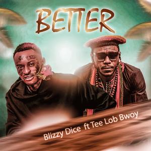 BETTER (feat. TEE LOB BWOY)