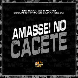 Amassei no Cacete