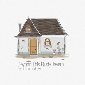 Beyond This Rusty Tavern