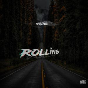 Rolling (feat. 180 Cruz)