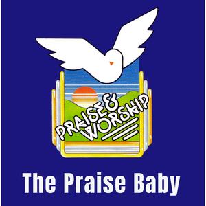 The Praise Baby